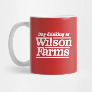 Day Drinking at Wilson Farms Mug